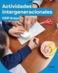 Actividades Intergeneracionales – CEIP Araya